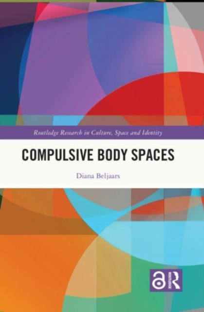 Compulsive Body Spaces, Paperback / softback Book