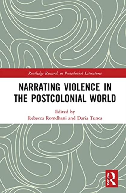 Narrating Violence in the Postcolonial World, Hardback Book