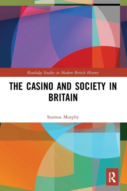 The Casino and Society in Britain, Paperback / softback Book