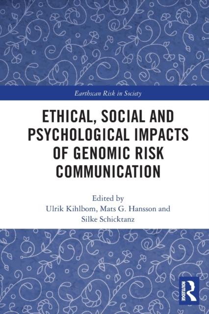 Ethical, Social and Psychological Impacts of Genomic Risk Communication, Paperback / softback Book