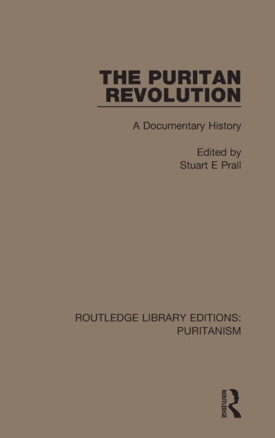 The Puritan Revolution : A Documentary History, Hardback Book