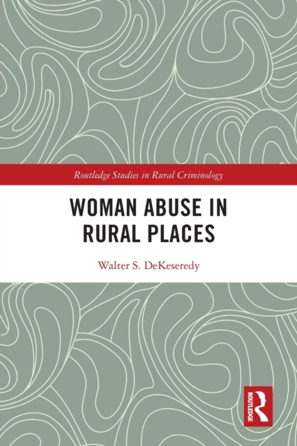 Woman Abuse in Rural Places, Paperback / softback Book