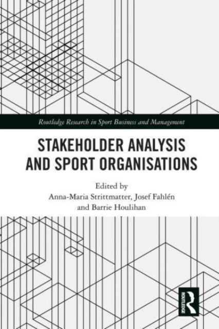 Stakeholder Analysis and Sport Organisations, Paperback / softback Book