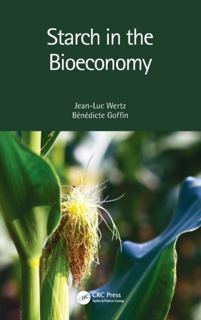 Starch in the Bioeconomy, Hardback Book