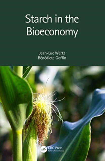 Starch in the Bioeconomy, Paperback / softback Book