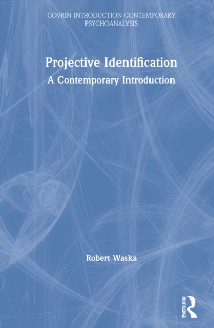 Projective Identification : A Contemporary Introduction, Hardback Book