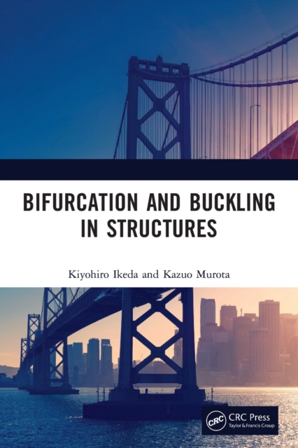 Bifurcation and Buckling in Structures, Paperback / softback Book