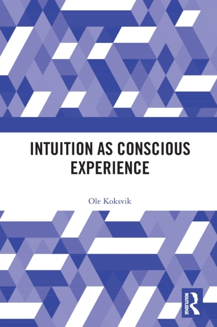 Intuition as Conscious Experience, Paperback / softback Book
