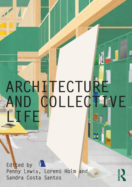 Architecture and Collective Life, Hardback Book
