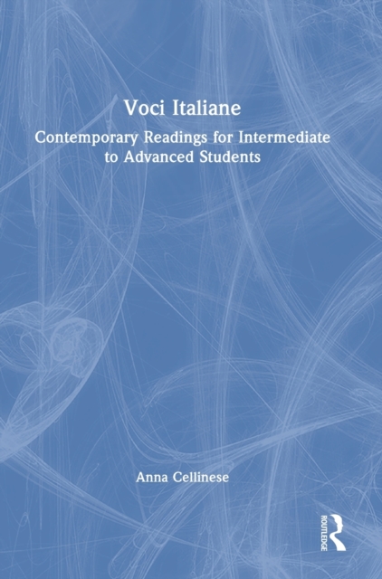 Voci Italiane : Contemporary Readings for Intermediate to Advanced Students, Hardback Book