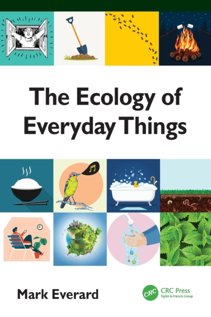 The Ecology of Everyday Things, Paperback / softback Book