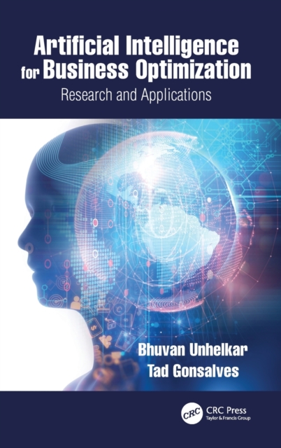 Artificial Intelligence for Business Optimization : Research and Applications, Hardback Book