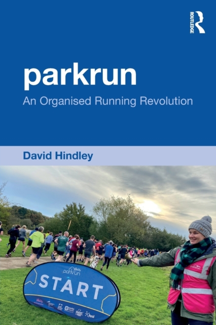 parkrun : An Organised Running Revolution, Paperback / softback Book