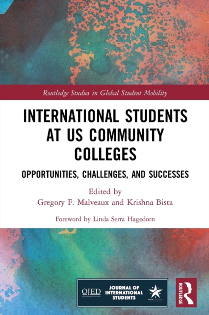 International Students at US Community Colleges : Opportunities, Challenges, and Successes, Paperback / softback Book