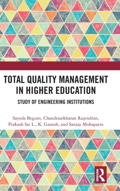 Total Quality Management in Higher Education : Study of Engineering Institutions, Hardback Book