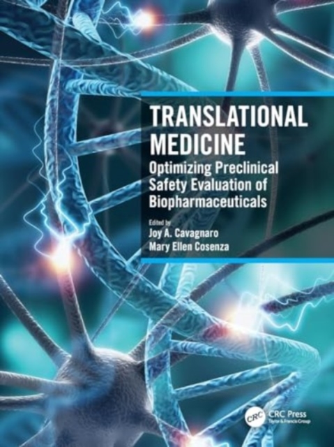 Translational Medicine : Optimizing Preclinical Safety Evaluation of Biopharmaceuticals, Paperback / softback Book