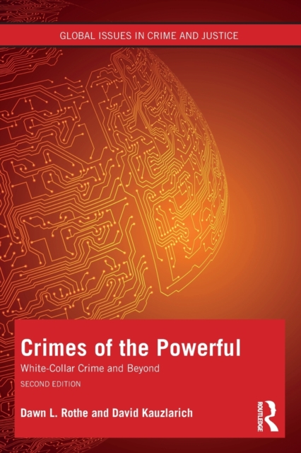 Crimes of the Powerful : White-Collar Crime and Beyond, Paperback / softback Book