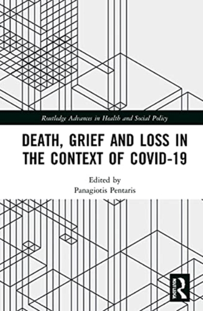 Death, Grief and Loss in the Context of COVID-19, Hardback Book