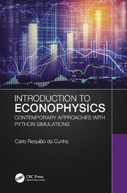 Introduction to Econophysics : Contemporary Approaches with Python Simulations, Hardback Book