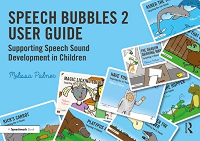Speech Bubbles 2 User Guide : Supporting Speech Sound Development in Children, Paperback / softback Book