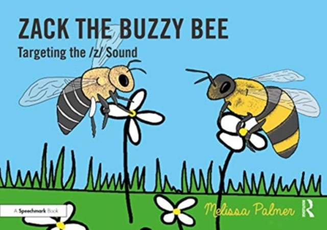 Zack the Buzzy Bee : Targeting the z Sound, Paperback / softback Book