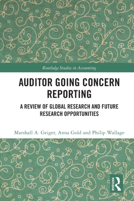 Auditor Going Concern Reporting : A Review of Global Research and Future Research Opportunities, Paperback / softback Book