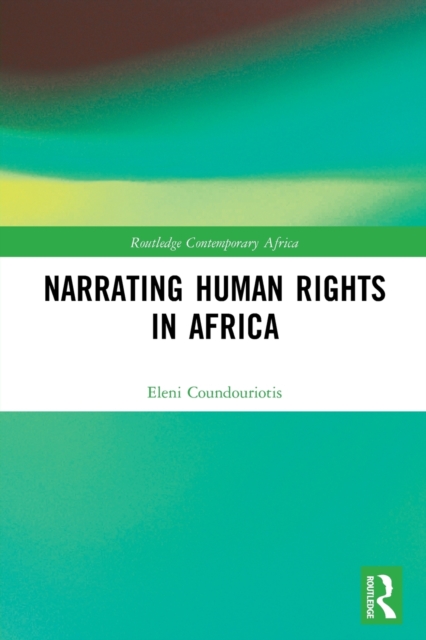 Narrating Human Rights in Africa, Paperback / softback Book