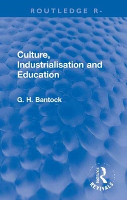 Culture, Industrialisation and Education, Hardback Book