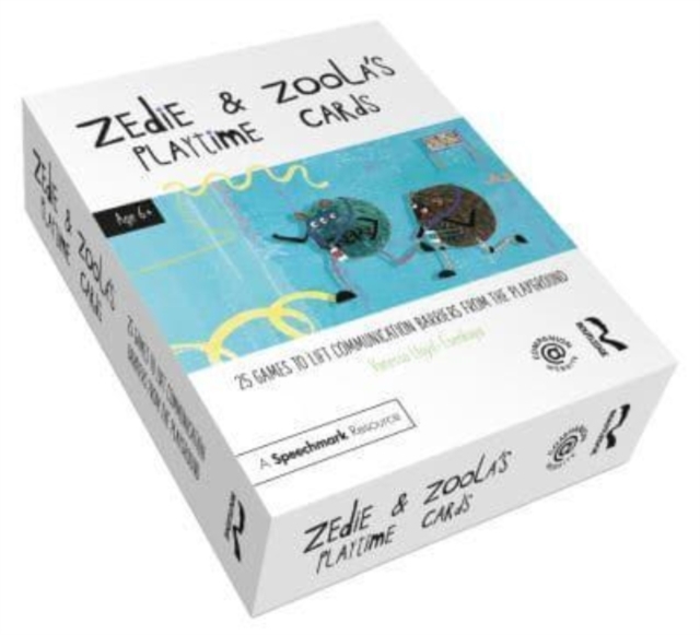 Zedie and Zoola’s Playtime Cards: 25 Games to Lift Communication Barriers from the Playground, Cards Book