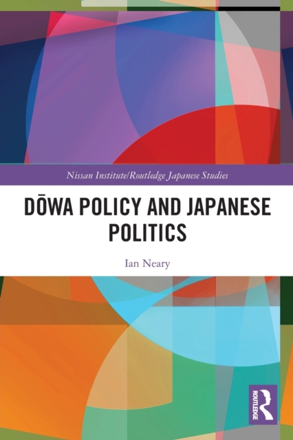 Dowa Policy and Japanese Politics, Paperback / softback Book