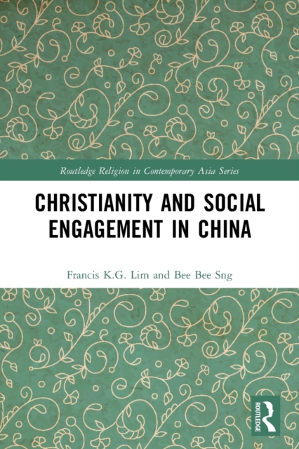 Christianity and Social Engagement in China, Paperback / softback Book