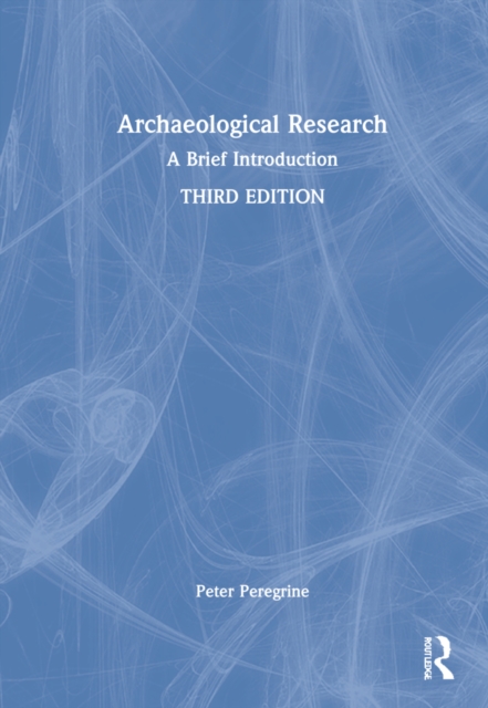 Archaeological Research : A Brief Introduction, Hardback Book