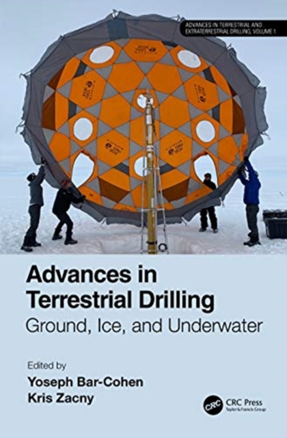 Advances in Terrestrial Drilling: : Ground, Ice, and Underwater, Hardback Book