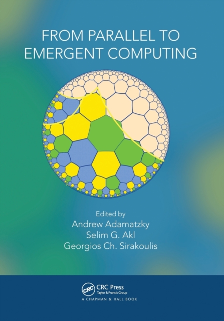 From Parallel to Emergent Computing, Paperback / softback Book