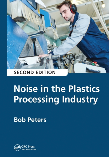 Noise in the Plastics Processing Industry, Paperback / softback Book