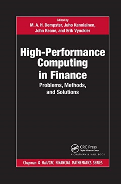 High-Performance Computing in Finance : Problems, Methods, and Solutions, Paperback / softback Book