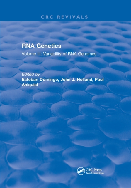RNA Genetics : Volume III: Variability of RNA Genomes, Paperback / softback Book