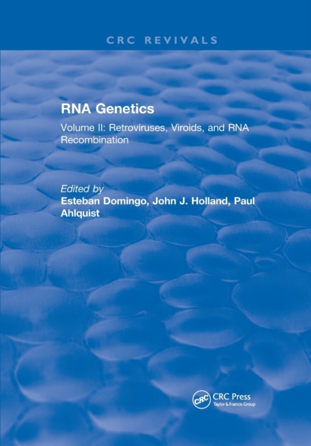 RNA Genetics : Volume II: Retroviruses, Viroids, and RNA Recombination, Paperback / softback Book