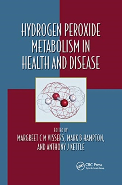 Hydrogen Peroxide Metabolism in Health and Disease, Paperback / softback Book