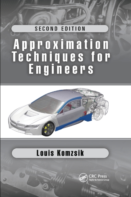 Approximation Techniques for Engineers : Second Edition, Paperback / softback Book