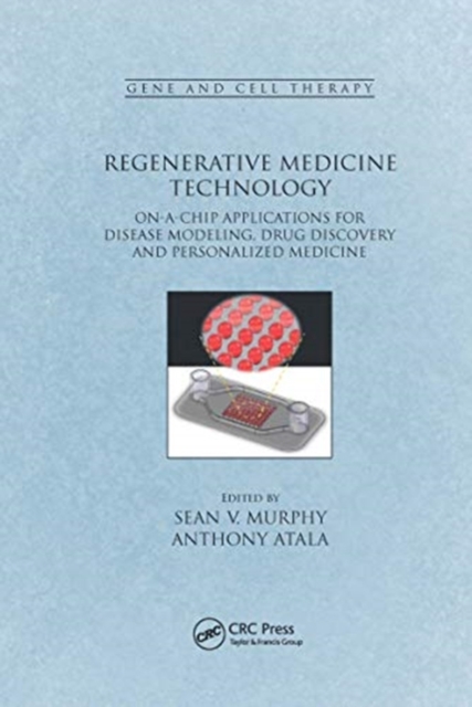 Regenerative Medicine Technology : On-a-Chip Applications for Disease Modeling, Drug Discovery and Personalized Medicine, Paperback / softback Book