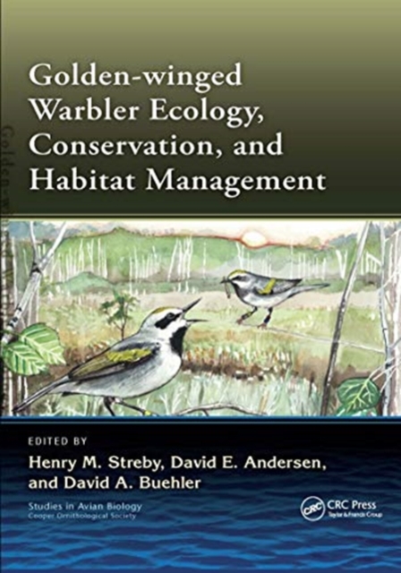 Golden-winged Warbler Ecology, Conservation, and Habitat Management, Paperback / softback Book