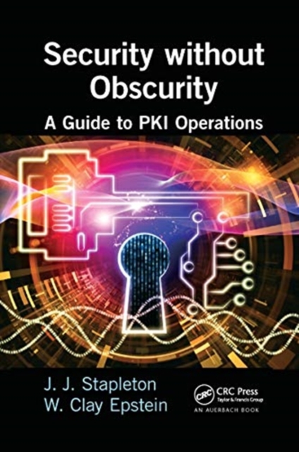 Security without Obscurity : A Guide to PKI Operations, Paperback / softback Book