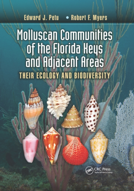 Molluscan Communities of the Florida Keys and Adjacent Areas : Their Ecology and Biodiversity, Paperback / softback Book