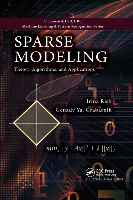Sparse Modeling : Theory, Algorithms, and Applications, Paperback / softback Book