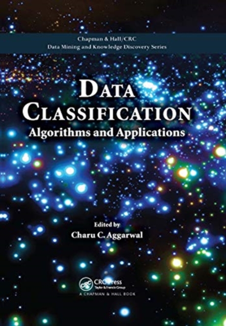 Data Classification : Algorithms and Applications, Paperback / softback Book