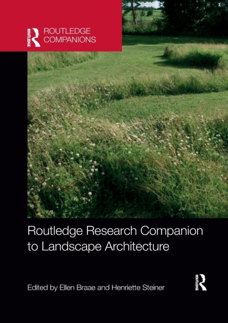 Routledge Research Companion to Landscape Architecture, Paperback / softback Book