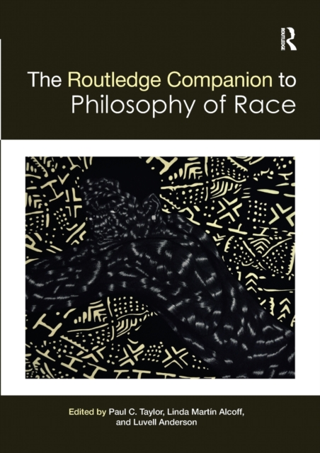 The Routledge Companion to the Philosophy of Race, Paperback / softback Book