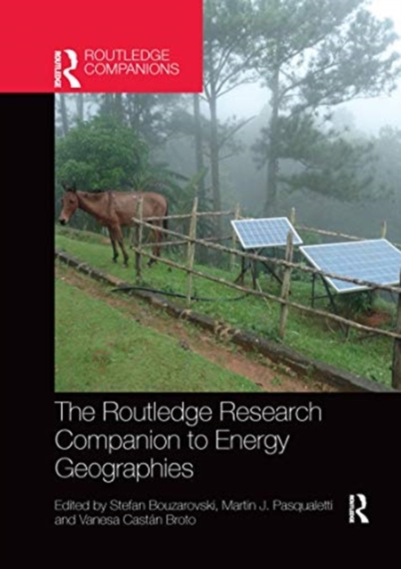 The Routledge Research Companion to Energy Geographies, Paperback / softback Book