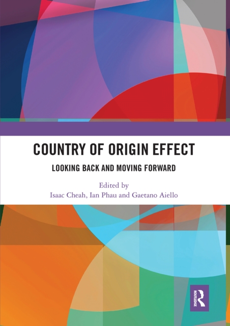 Country of Origin Effect : Looking Back and Moving Forward, Paperback / softback Book